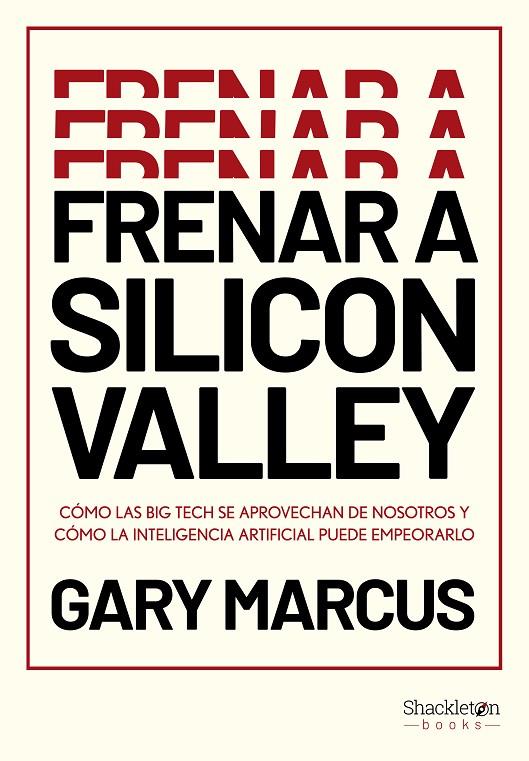 FRENAR A SILICON VALLEY | 9788413616339 | MARCUS, GARY | Llibreria Online de Tremp