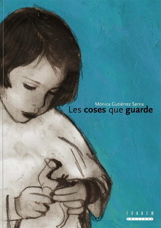 LES COSES QUE GUARDE | 9788481317657 | GUTIERREZ SERNA, MONICA | Llibreria Online de Tremp