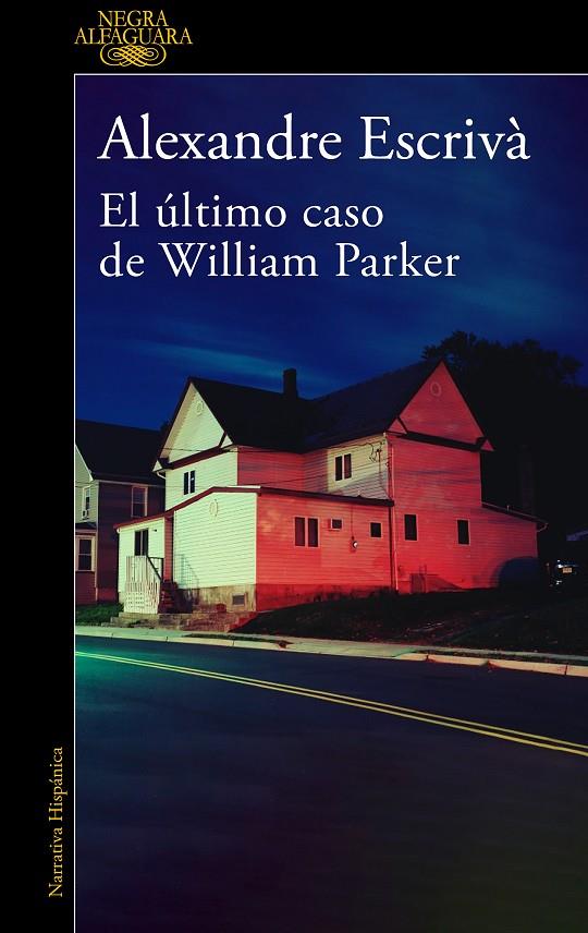 EL ÚLTIMO CASO DE WILLIAM PARKER | 9788420475332 | ESCRIVÀ, ALEXANDRE | Llibreria Online de Tremp