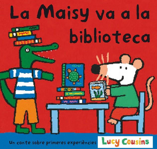 MAISY VA A LA BIBLIOTECA, LA | 9788484882145 | COUSINS, LUCY