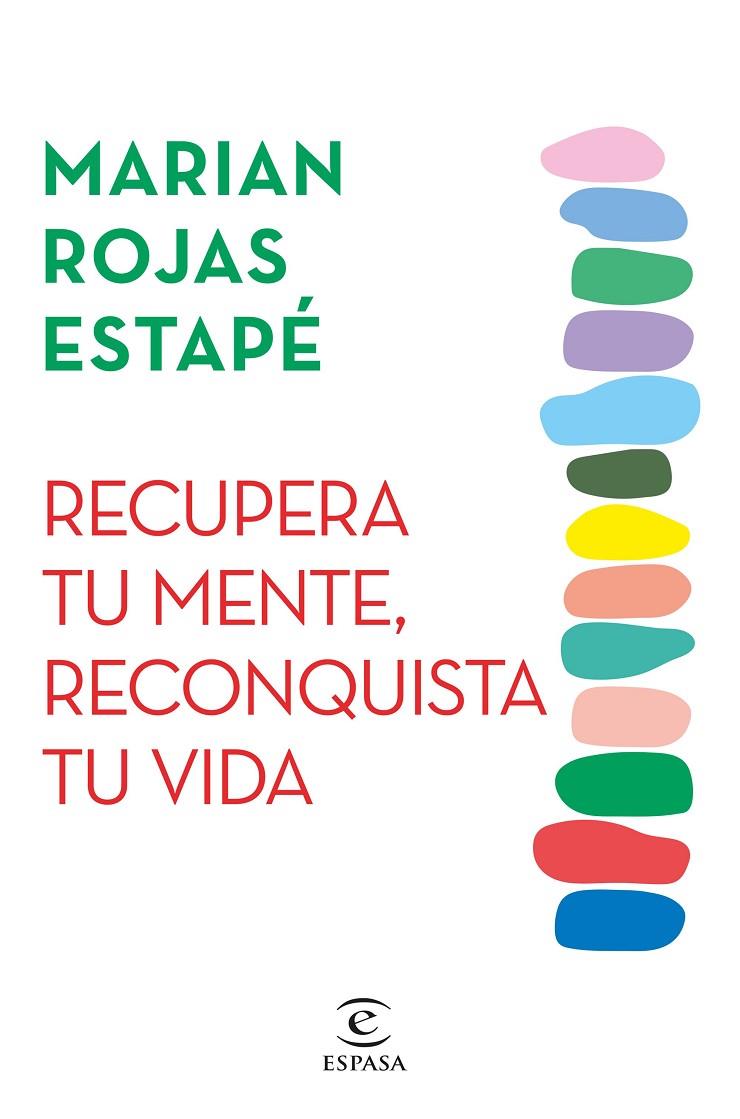 RECUPERA TU MENTE, RECONQUISTA TU VIDA | 9788467071320 | ROJAS ESTAPÉ, MARIAN | Llibreria Online de Tremp
