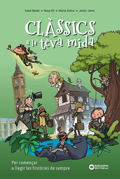 CLÀSSICS A LA TEVA MIDA | 9788448967857 | GIL, ROSA/SOLIVA GARRIGA, MARIA/BALDÓ CABA, ESTEL | Llibreria Online de Tremp