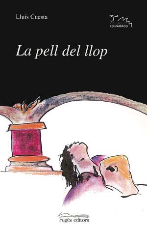 PELL DEL LLOP, LA | 9788479355807 | CUESTA CIVÍS, LLUÍS MANEL | Llibreria Online de Tremp