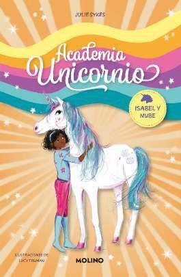 ACADEMIA UNICORNIO 4 - ISABEL Y NUBE | 9788427237285 | SYKES, JULIE | Llibreria Online de Tremp