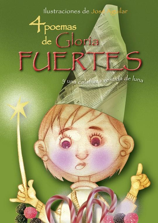 4 POEMAS DE GLORIA FUERTES Y UNA CALABAZA VESTIDA DE LUNA | 9788493416096 | FUERTES, GLORIA (1918-1998)