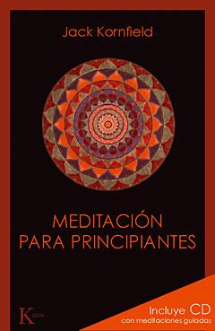 MEDITACION PARA PRINCIPIANTES | 9788499881348 | KORNFIELD, JACK | Llibreria Online de Tremp