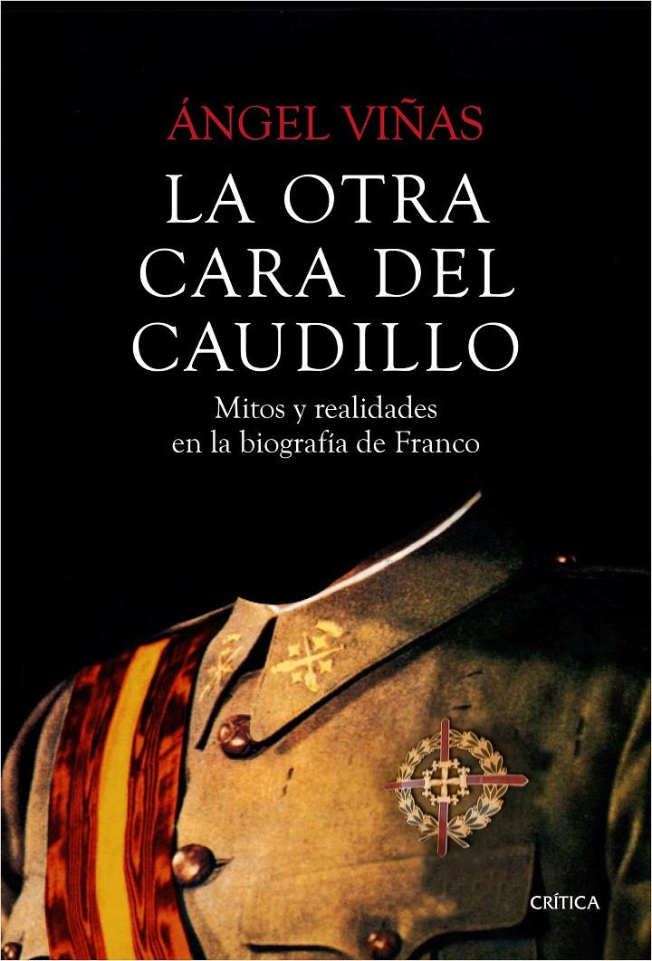 OTRA CARA DEL CAUDILLO, LA | 9788498928631 | VIÑAS, ÁNGEL | Llibreria Online de Tremp