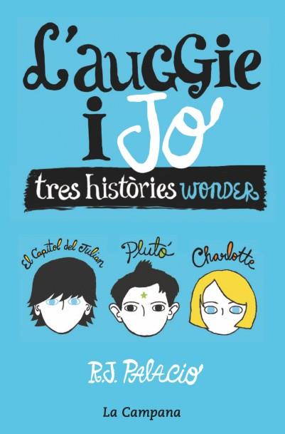 AUGGIE I JO, L' | 9788416863006 | R.J. PALACIO