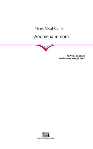 ANOMENA'M NOM | 9788497795005 | VIDAL CONTE, MIREIA