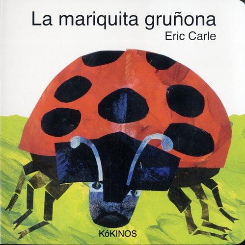 LA MARIQUITA GRUÑONA | 9788492750504 | CARLE, ERIC | Llibreria Online de Tremp