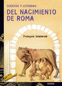 CUENTOS Y LEYENDAS DEL NACIMIENTO DE ROMA | 9788466713214 | SAUTERAU, FRANCOIS