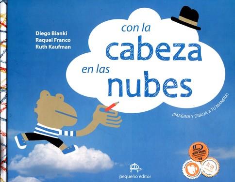 CON LA CABEZA EN LAS NUBES | 9789871374700 | BIANKI, DIEGO; FRANCO, RAQUEL; KAUFMAN, RUTH | Llibreria Online de Tremp