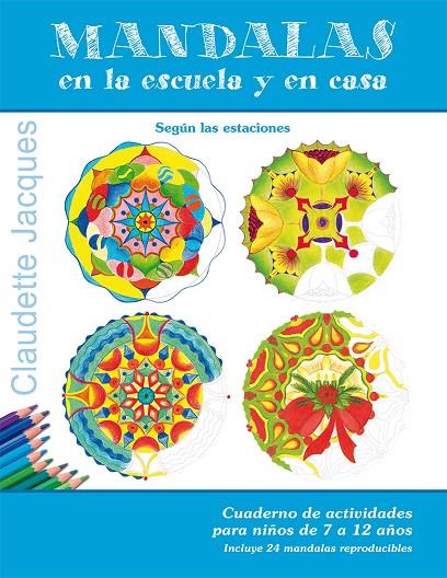 MANDALAS EN LA ESCUELA Y EN CASA | 9788491450207 | JACQUES, CLAUDETTE | Llibreria Online de Tremp