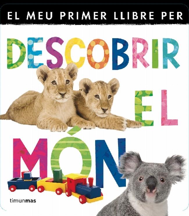 MEU PRIMER LLIBRE PER DESCOBRIR EL MÓN, EL | 9788499329840 | DIVERSOS AUTORS | Llibreria Online de Tremp
