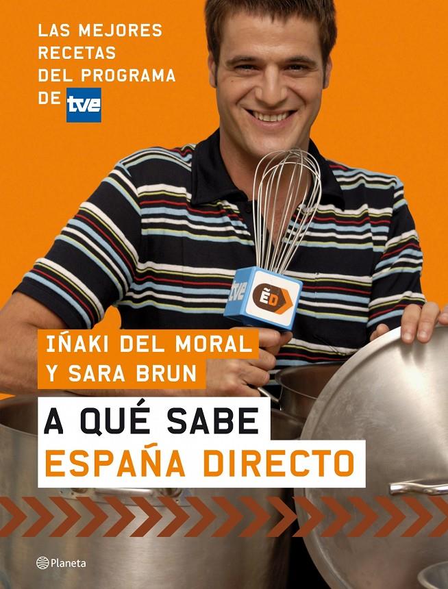 A QUE SABE ESPAÑA DIRECTO | 9788408074021 | MORAL, IÑAKI DE; BRUN, SARA | Llibreria Online de Tremp