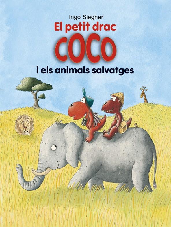 EL PETIT DRAC COCO I ELS ANIMALS SALVATGES | 9788424662363 | SIEGNER, INGO | Llibreria Online de Tremp
