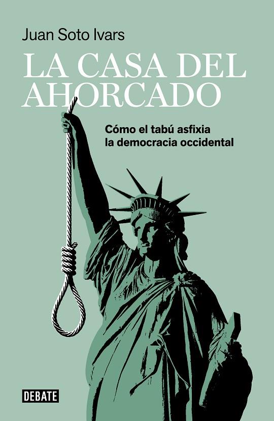 LA CASA DEL AHORCADO | 9788418006425 | SOTO IVARS, JUAN | Llibreria Online de Tremp