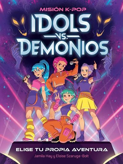 MISIÓN K-POP. IDOLS VS. DEMONIOS | 9788408319252 | HAY, JAMILA | Llibreria Online de Tremp