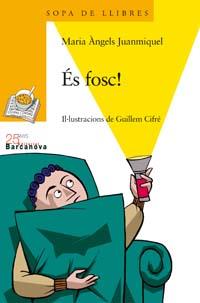 ES FOSC! | 9788448916220 | JUANMIQUEL, MARIA ANGELS ; CIFRE, GUILLEM