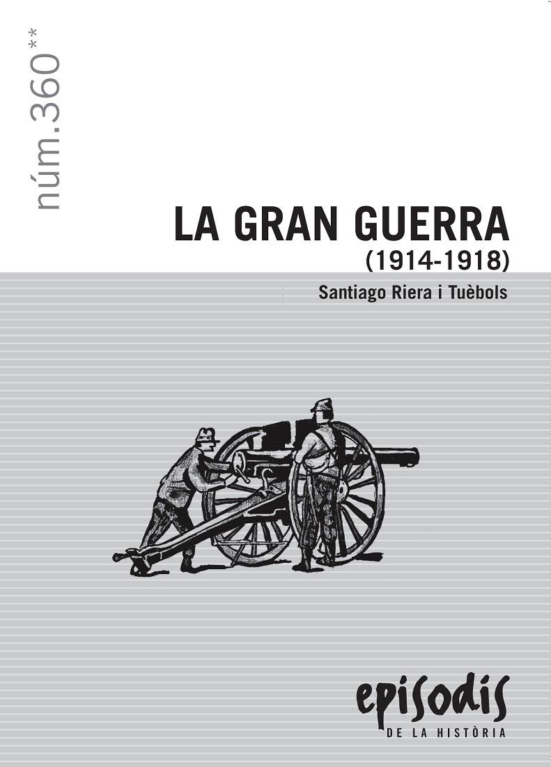 GRAN GUERRA, LA  (1914-1918) | 9788423207954 | RIERO I TUÈBOLS, SANTIAGO | Llibreria Online de Tremp