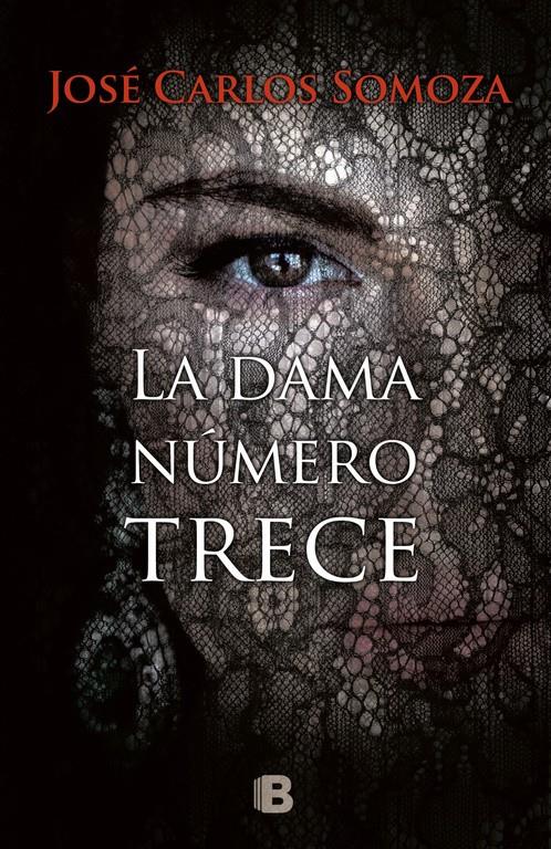 LA DAMA NÚMERO TRECE | 9788466662468 | JOSÉ CARLOS SOMOZA | Llibreria Online de Tremp