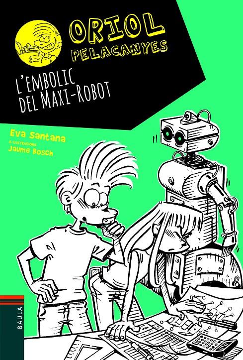 L'EMBOLIC DEL MAXI-ROBOT | 9788447939688 | SANTANA BIGAS, EVA | Llibreria Online de Tremp