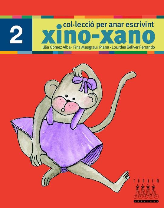 XINO-XANO ESCRIPTURA. NUM 2 | 9788481316971 | MASGRAU, FINA ; GOMEZ, JÚLIA ; BELLVER, LOURDES