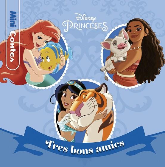 PRINCESES. TRES BONS AMICS. MINICONTES | 9788418135989 | DISNEY | Llibreria Online de Tremp