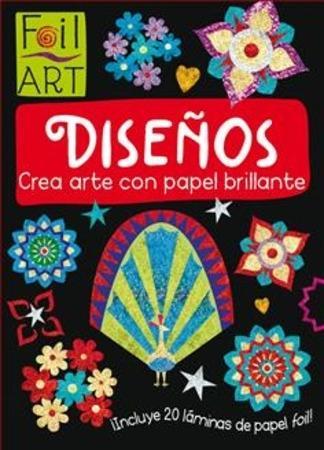 DISEÑOS CREA ARTE CON PAPEL BRILLANTE | 9788468331492 | FOIL ART-INCLUYE 20 LAMINAS DE PAPEL FOIL | Llibreria Online de Tremp