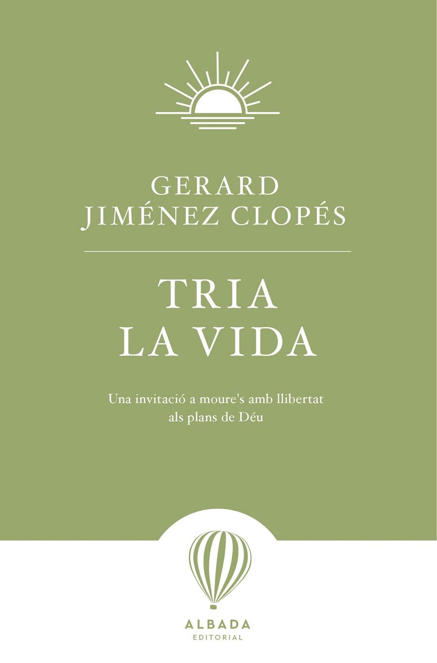 TRIA LA VIDA | 9791399084269 | JIMÉNEZ CLOPÉS, GERARD