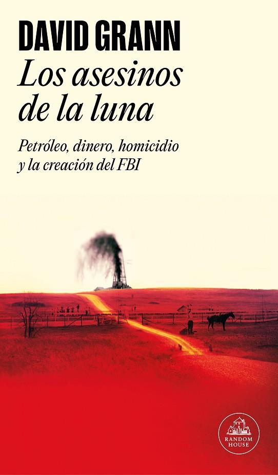 LOS ASESINOS DE LA LUNA | 9788439734321 | GRANN, DAVID | Llibreria Online de Tremp