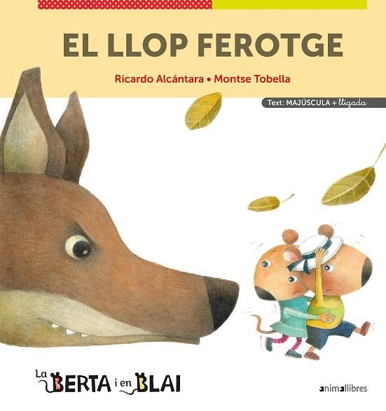 EL LLOP FEROTGE (MAJÚSCULES + LLIGADA) | 9788418592355 | RICARDO ALCÁNTARA | Llibreria Online de Tremp