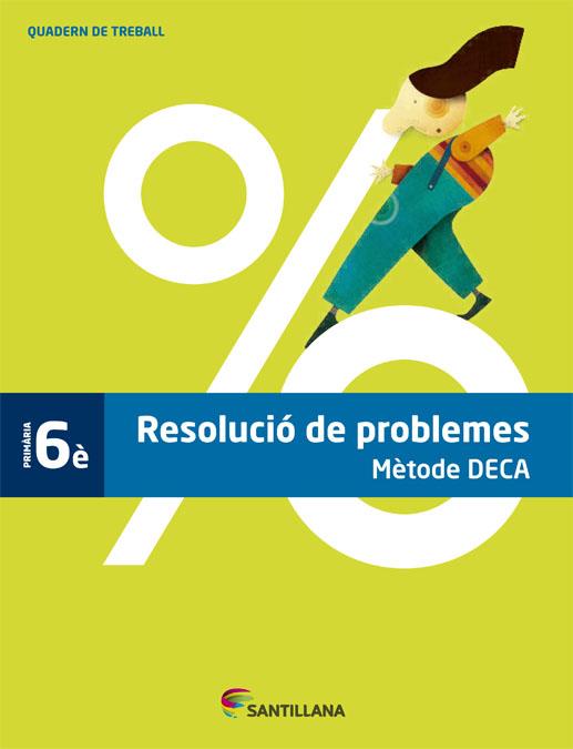 QUADERN PROBLEMES METODE DECA 6 PRIMARIA | 9788490471128 | VARIOS AUTORES | Llibreria Online de Tremp