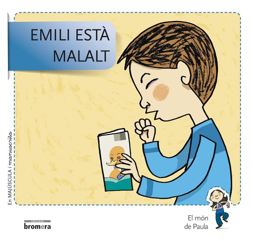 EMILI ESTÀ MALALT | 9788490261620 | SOLER COBO, TERESA/VIU RODRÍGUEZ, MARIA/NADO SANJUÁN, VÍCTOR