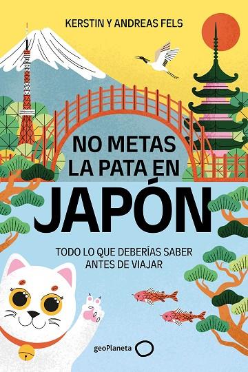 NO METAS LA PATA EN JAPÓN | 9788408327196 | FELS, ANDREAS/FELS, KERSTIN | Llibreria Online de Tremp