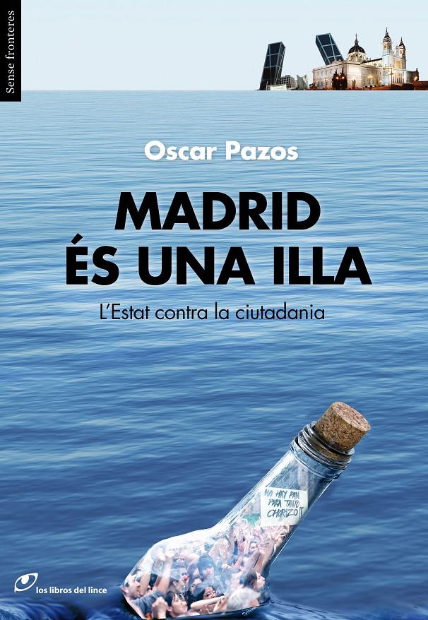 MADRID ÉS UNA ILLA | 9788415070283 | PAZOS, OSCAR | Llibreria Online de Tremp