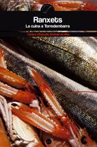 RANXETS LA CUINA DE TORREDEMBARRA | 9788497914215