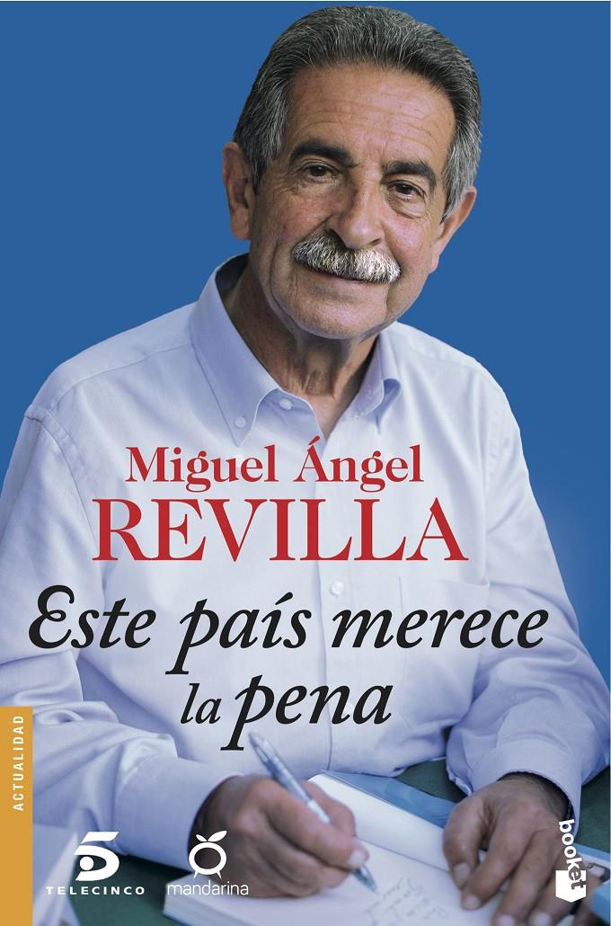 ESTE PAÍS MERECE LA PENA | 9788467046762 | MIGUEL ÁNGEL REVILLA | Llibreria Online de Tremp