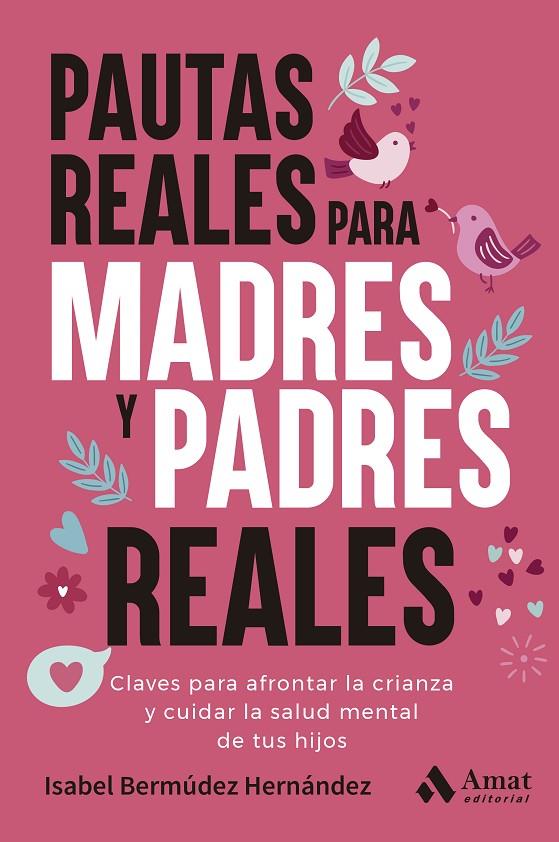 PAUTAS REALES PARA MADRES Y PADRES REALES | 9788410451568 | BERMÚDEZ HERNÁNDEZ, ISABEL | Llibreria Online de Tremp