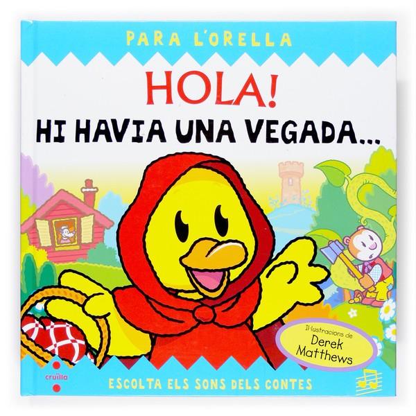 HOLA! HI HAVIA UNA VEGADA... | 9788466117258 | MATTHEWS, DEREK