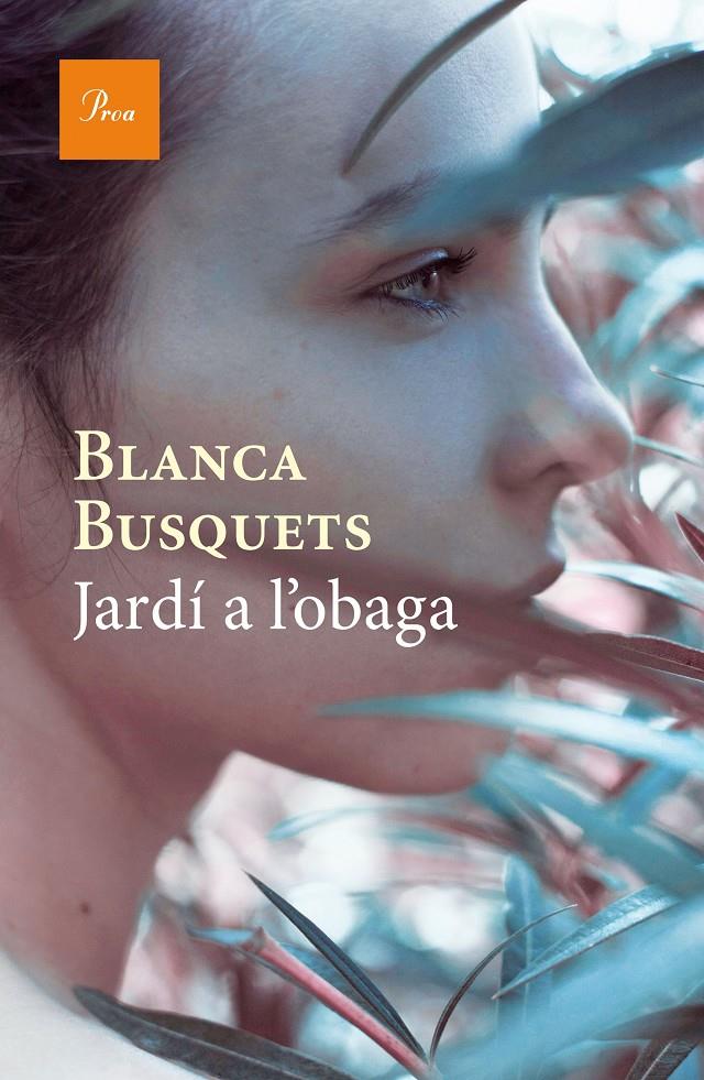 JARDÍ A L'OBAGA | 9788475886015 | BLANCA BUSQUETS OLIU