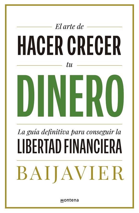 EL ARTE DE HACER CRECER TU DINERO | 9788418798603 | BAIJAVIER | Llibreria Online de Tremp