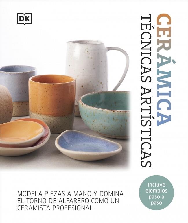 CERÁMICA. TÉCNICAS ARTÍSTICAS | 9780241775998 | DK | Llibreria Online de Tremp