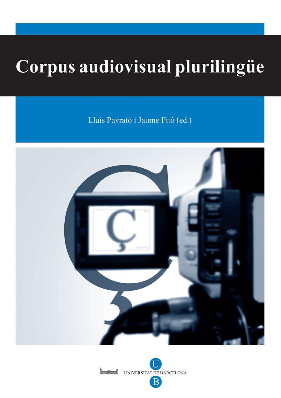 CORPUS AUDIOVISUAL PLURILINGUE | 9788447532834 | PAYRATO, LLUIS; FITO, JAUME | Llibreria Online de Tremp