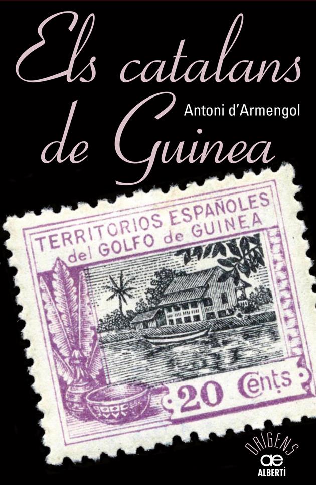 CATALANS DE GUINEA, ELS | 9788472461048 | D'ARMENGOL, TONI