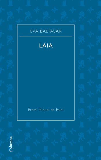 LAIA | 9788466409667 | BALTASAR, EVA | Llibreria Online de Tremp