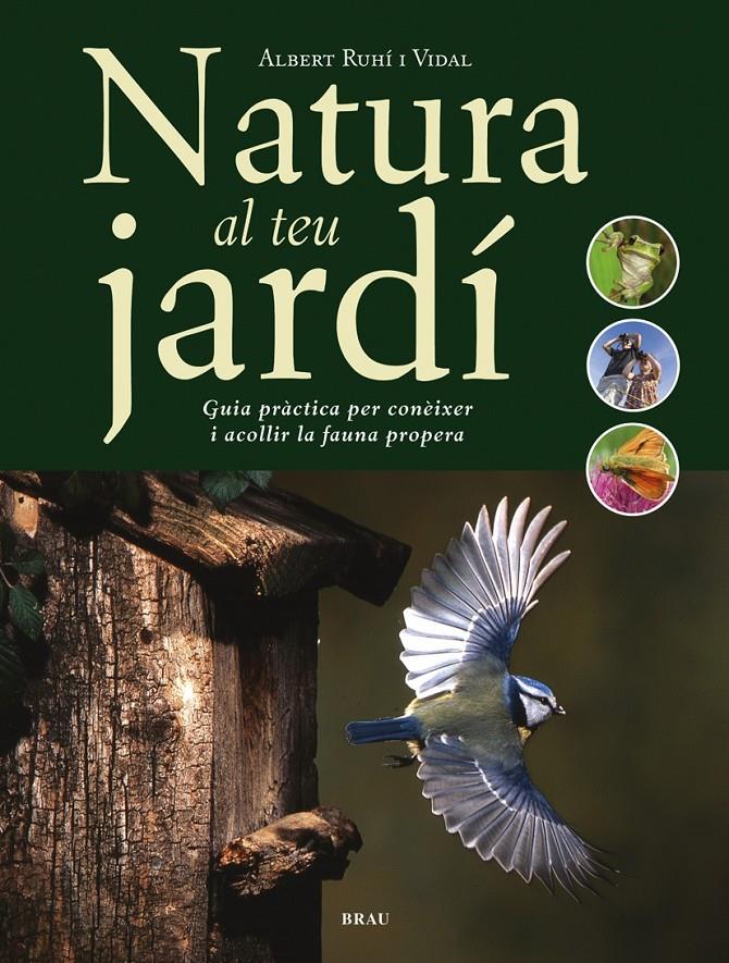 NATURA AL TEU JARDÍ | 9788495946966 | RUHI I VIDAL, ALBERT | Llibreria Online de Tremp