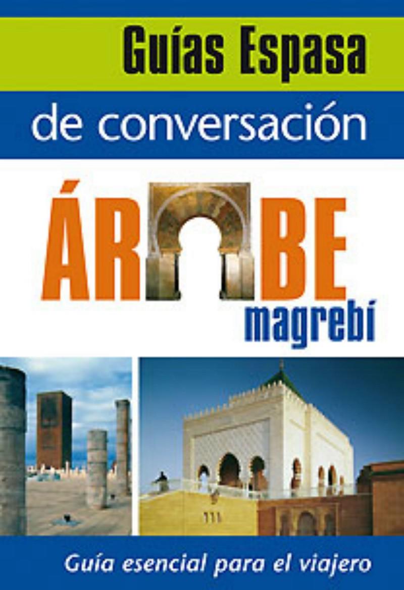 GUIA CONVERSACION ARABE MAGREBI | 9788467027440 | AA. VV.