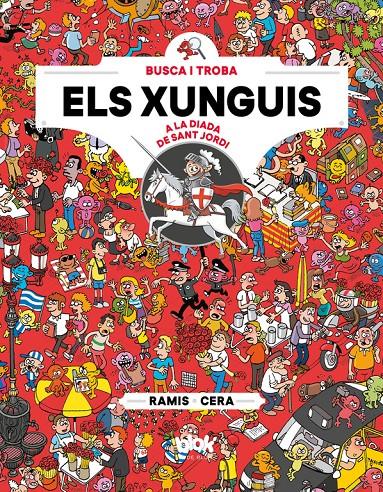 ELS XUNGUIS A SANT JORDI (COLECCIÓN LOS XUNGUIS) | 9788416712892 | JOAQUÍN CERA/JUAN CARLOS RAMIS | Llibreria Online de Tremp