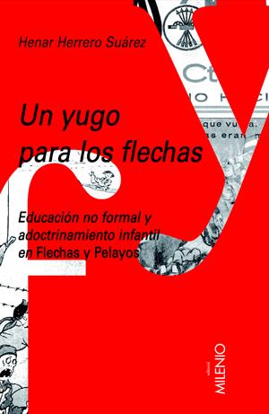 YUGO PARA LOS FLECHAS, UN | 9788497432108 | HERRERO SUAREZ, HENAR